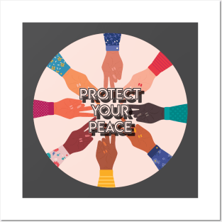 Protect Your Peace Posters and Art